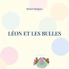 Léon et les bulles (eBook, ePUB) - Mulquet, Michel