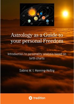 Astrology as a Guide to your personal Freedom (eBook, ePUB) - Henning-Helbig, Sabine M. I.