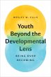 Youth Beyond the Developmental Lens... - Bild 1