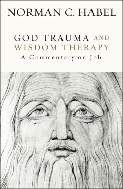 God Trauma and Wisdom Therapy (eBook, ePUB) - Habel, Norman C.