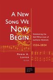 New Song We Now Begin (eBook, ePUB)