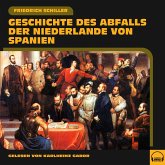 Geschichte des Abfalls der Niederlande von Spanien (MP3-Download)