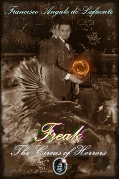 Freak - The Circus of Horrors (eBook, ePUB) - de Lafuente, Francisco Angulo