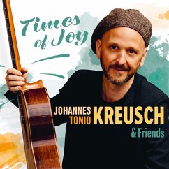 Times Of Joy - Kreusch,Johannes Tonio & Friends