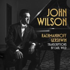 Rachmaninoff & Gershwin: Transcriptions By Earl Wi - Wilson,John