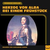 Herzog von Alba bei einem Frühstück (MP3-Download)