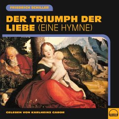 Der Triumph der Liebe (MP3-Download) - Schiller, Friedrich