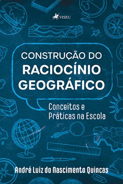 Construção do Raciocínio Geográfico (eBook, ePUB) - Quincas, André Luiz do Nascimento