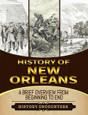 Battle of New Orleans: A Brief Overview from Beginning to the End (eBook, ePUB)