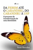 Da FEBEM até o Carandiru, do Carandiru à USP (eBook, ePUB)