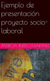 Ejemplo de presentación proyecto socio-laboral (Educación) (eBook, ePUB)