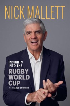 Insights into the Rugby World Cup (eBook, ePUB) - Mallet, Nick; Burnard, Lloyd