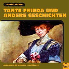Tante Frieda und andere Geschichten (MP3-Download) - Thoma, Ludwig