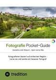Der Fotografie Pocket-Guide für alle Hobbyfotografen, die die Grundzüge des Fotografierens verstehen und anwenden wollen. Mit vielen Abbildungen und Tipps für das perfekte Foto. (fixed-layout eBook, ePUB)