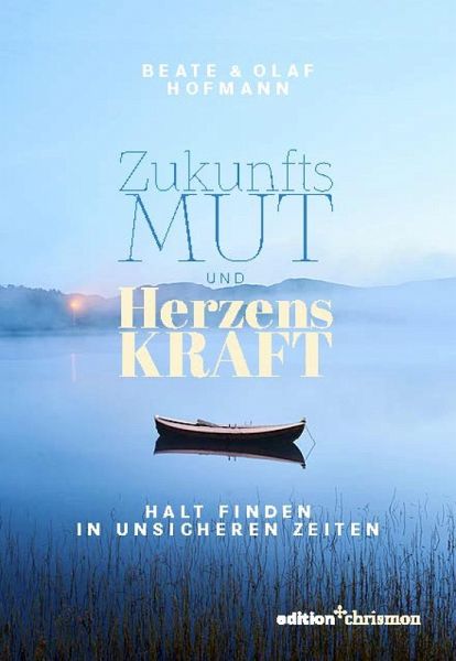 Zukunftsmut und Herzenskraft (eBook, ePUB)