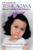 The Legend of Tessie Agana Beloved Child Star of the Philippines (eBook, ePUB)