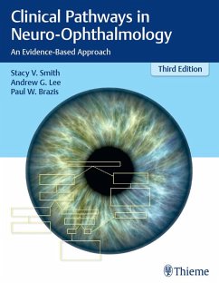 Clinical Pathways in Neuro-Ophthalmology (eBook, ePUB) - Smith, Stacy; Lee, Andrew G.; Brazis, Paul W.