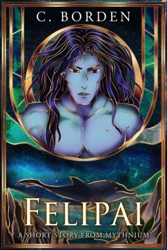 Cover Felipai (A Short Story From Mythnium) (eBook, ePUB)