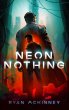 Neon Nothing (eBook, ePUB) - Bild 1