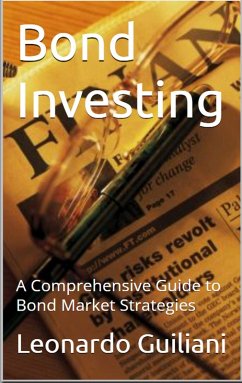 Cover Bond Investing - A Comprehensive Guide to Bond Market Strategies (eBook, ePUB)