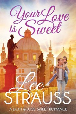 Cover Your Love is Sweet (A Light & Love Sweet Romance, #2) (eBook, ePUB)