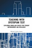 Teaching with Dystopian Text (eBook, ePUB)