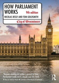 How Parliament Works (eBook, PDF) - Besly, Nicolas; Goldsmith, Tom