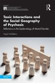 Toxic Interactions and the Social Geography of Psychosis (eBook, PDF)