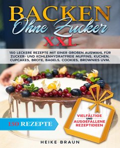 Backen ohne Zucker XXL (eBook, ePUB) - Braun, Heike