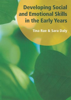 Developing Social and Emotional Skills in the Early Years (eBook, PDF) - Daly, Sara; Rae, Tina