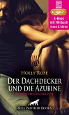 Reif trifft jung - Der Dachdecker und die Azubine   Erotik Audio Story   Erotisches Hörbuch (eBook, ePUB)