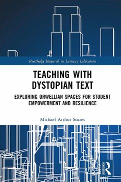 Teaching with Dystopian Text (eBook, PDF) - Soares, Michael Arthur