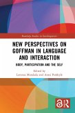New Perspectives on Goffman in Language and Interaction (eBook, PDF)