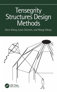 Tensegrity Structures Design Methods (eBook, ePUB) - Vilnay, Oren; Chernin, Leon; Vilnay, Margi