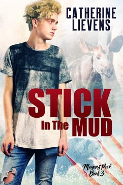 Stick in the Mud (Mayport Pack, #3) (eBook, ePUB) - Lievens, Catherine