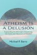 Atheism Is a Delusion (eBook, ePUB) - Bild 1