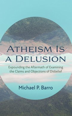 Atheism Is a Delusion (eBook, ePUB)