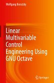 Linear Multivariable Control Engineering Using GNU Octave