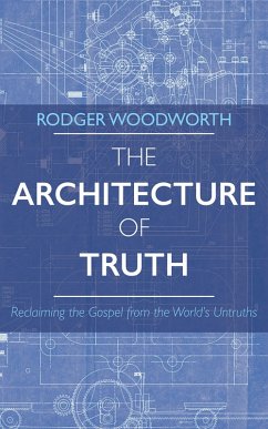 The Architecture of Truth (eBook, ePUB)