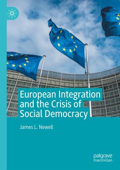 European Integration and the Crisis of Social Democracy - Newell, James L.