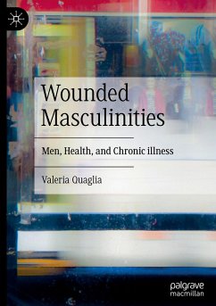 Wounded Masculinities - Quaglia, Valeria