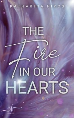 The Fire in our Hearts - Pikos, Katharina
