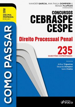 Como passar concursos CEBRASPE -Direito Processual Penal (eBook, ePUB) - Trigueiros, Arthur; Dompieri, Eduardo; Chalita, Savio