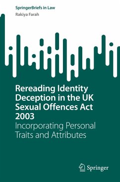 Rereading Identity Deception in the UK Sexual Offences Act 2003 - Farah, Rakiya