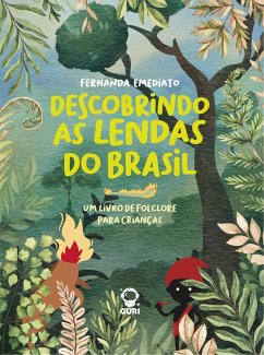 Descobrindo as lendas do Brasil   Edição acessível com descrição de imagens (eBook, ePUB) - Emediato, Fernanda