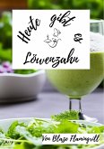 Heute gibt es - Löwenzahn (eBook, ePUB)