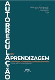 Autorregulação da aprendizagem e da motivação em diferentes contexto educativos: (eBook, ePUB) Autorregulação da aprendizagem e da motivação em diferentes contexto educativos: (eBook, ePUB)