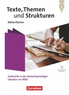 Texte, Themen und Strukturen. Qualifikationsphase - Abiturthemen - Umbrüche in der deutschsprachigen Literatur um 1900 - Schulbuch - Scheuringer-Hillus, Luzia