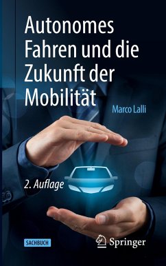 Autonomes Fahren und die Zukunft der Mobilität - Lalli, Marco