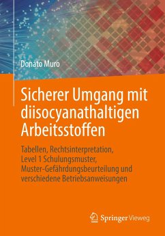 Sicherer Umgang mit diisocyanathaltigen Arbeitsstoffen - Muro, Donato